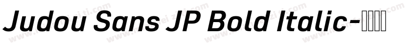 Judou Sans JP Bold Italic字体转换
